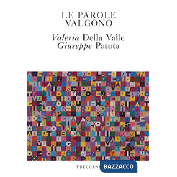 Parole valgono (Le)