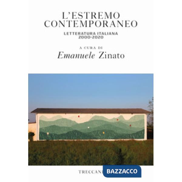 Estremo contemporaneo letteratura italiana 2000-2020 (L')