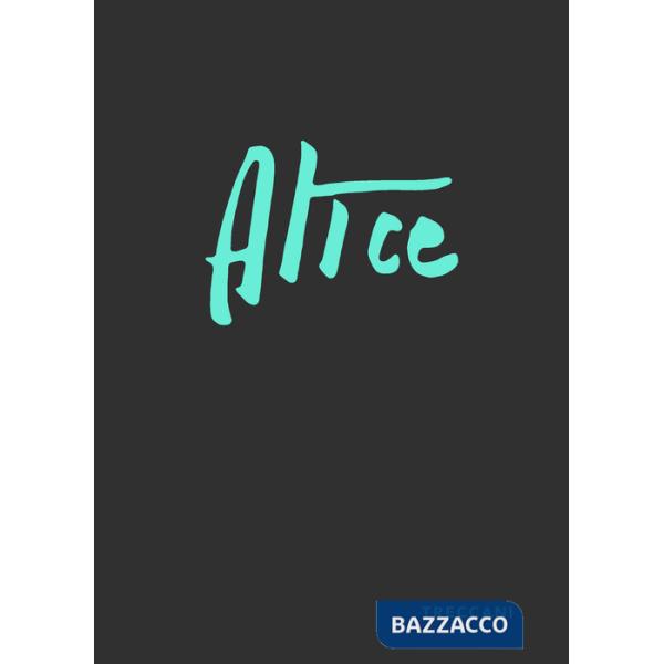 Alice. Ediz. italiana e inglese