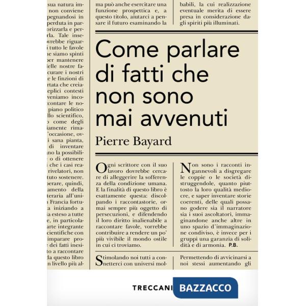 Come parlare di fatti che non sono mai avvenuti