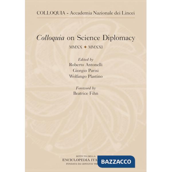 Colloquia on science diplomacy 2021. Ediz. italiana e inglese