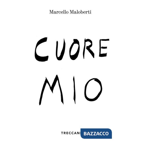 Cuore mio. Ediz. italiana e inglese