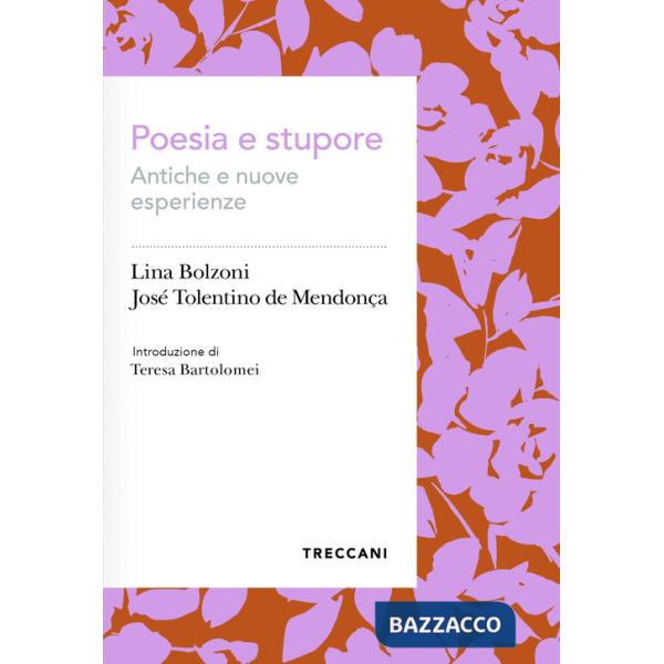 Poesia e stupore. Antiche e nuove esperienze