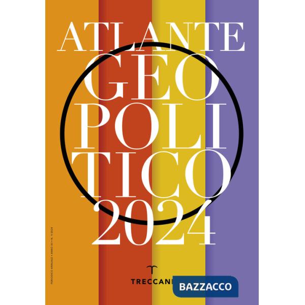 Treccani. Atlante geopolitico 2024