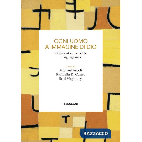 Ogni uomo a immagine di Dio. Riflessioni sul principio di uguaglianza