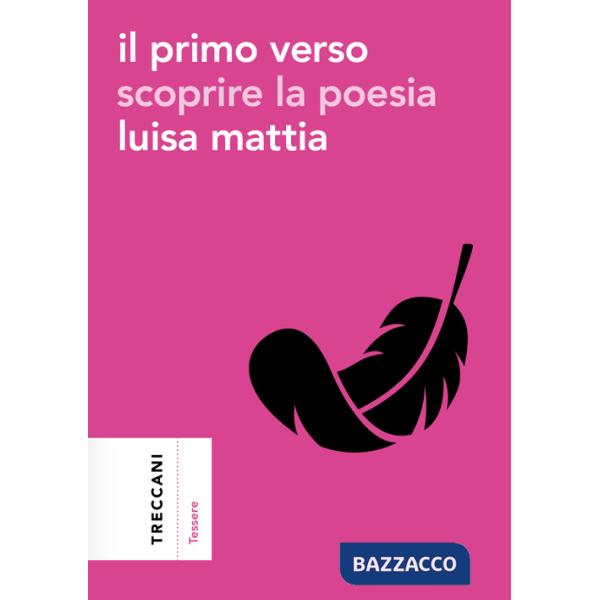 Primo verso. Scoprire la poesia (Il)