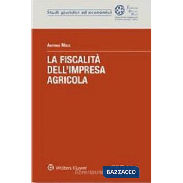 La fiscalità dell'impresa agricola
