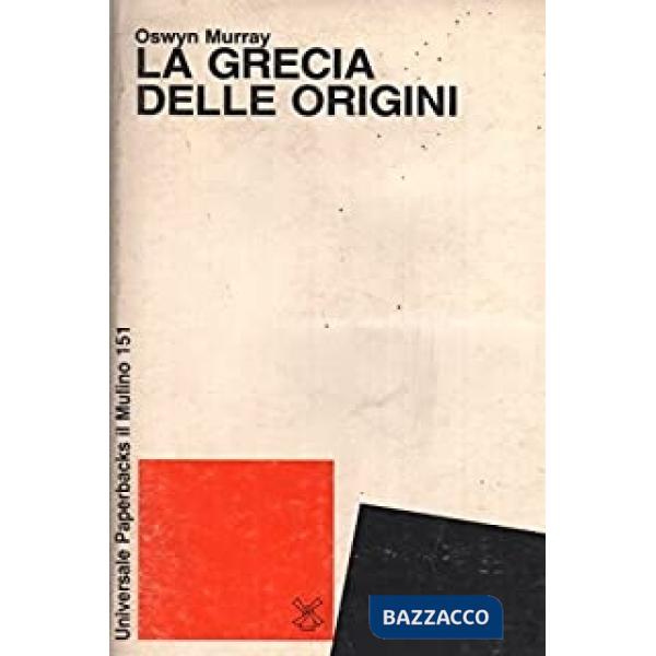 Grecia delle origini (La)