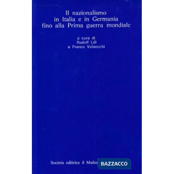 Nazionalismo in Italia e in Germania fino alla prima guerra mondiale (Il)