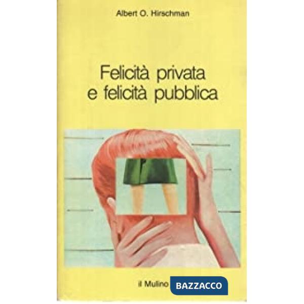 Felicità privata e felicità pubblica