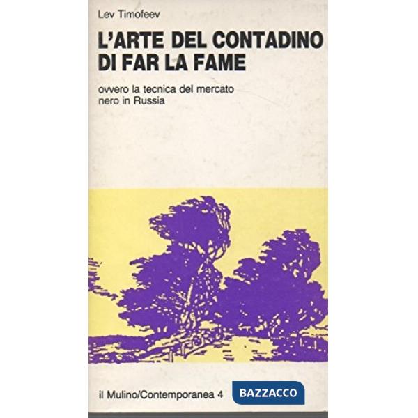 Arte del contadino di fare la fame ovvero la tecnica del mercato nero in Russia 