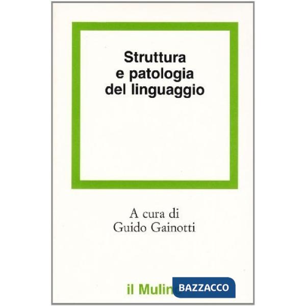 Struttura e patologia del linguaggio