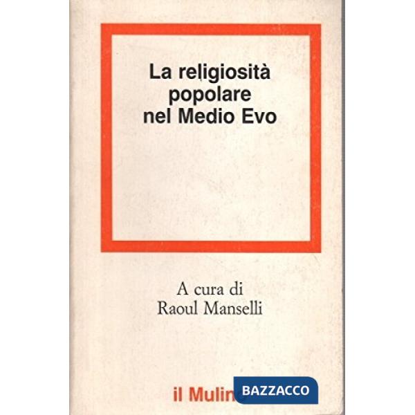 Religiosità popolare nel Medioevo (La)