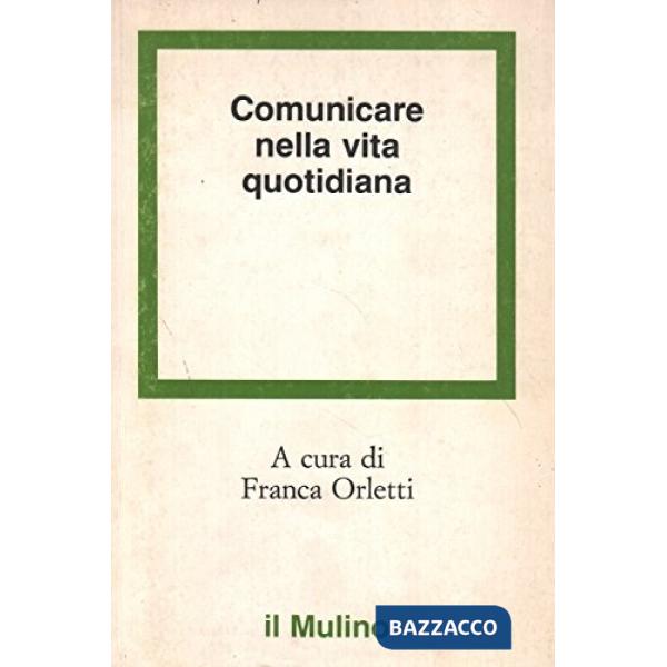 Comunicare nella vita quotidiana