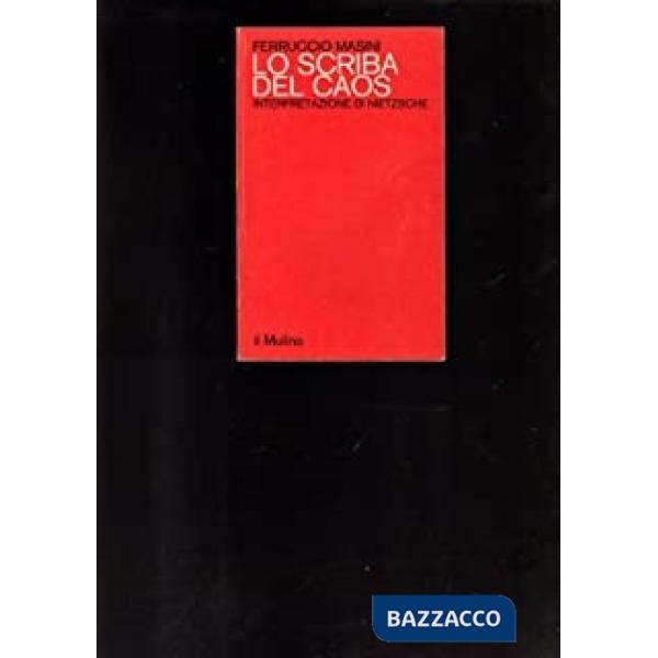 Scriba del caos. Interpretazione di Nietzsche (Lo)