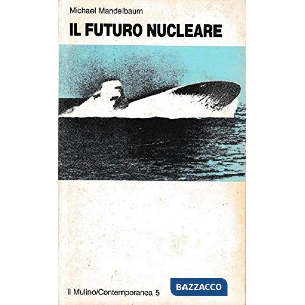 Futuro nucleare (Il)