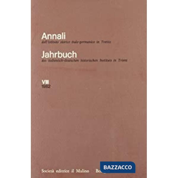Annali dell'Istituto storico italo-germanico in Trento. Vol. 8