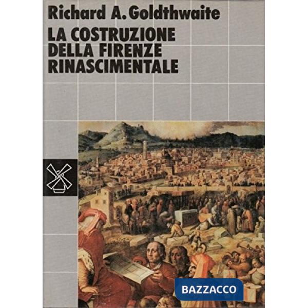 Costruzione della Firenze rinascimentale (La)