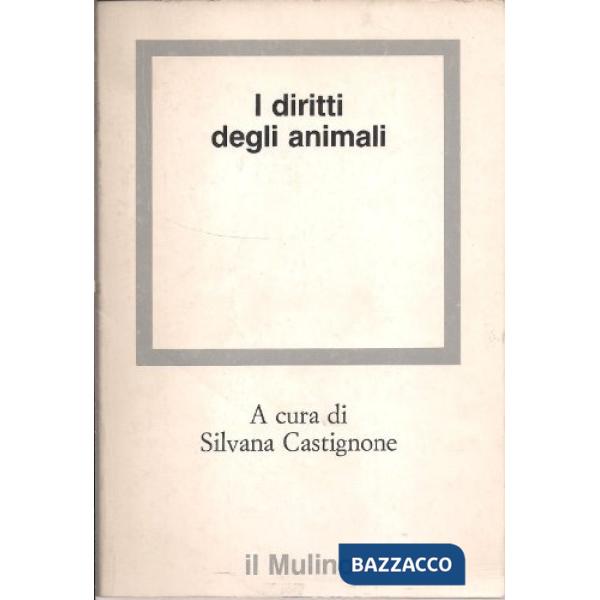 Diritti degli animali. Prospettive bioetiche e giuridiche (I)