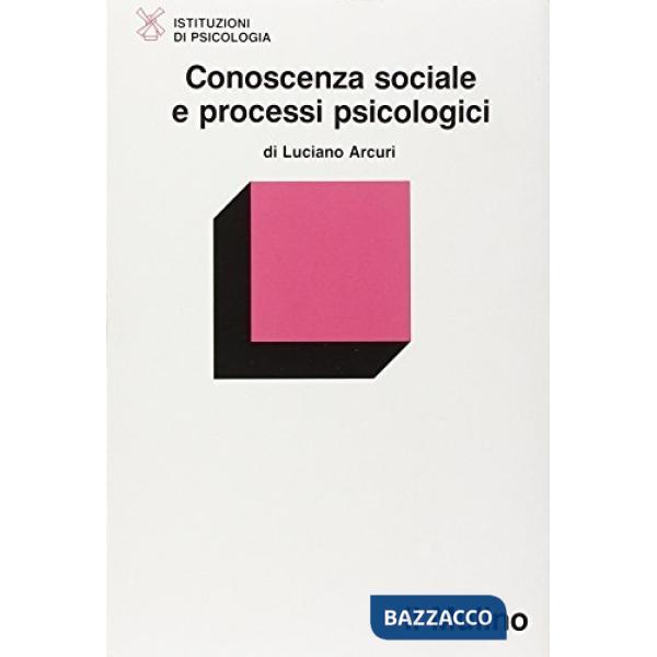 Conoscenza sociale e processi psicologici