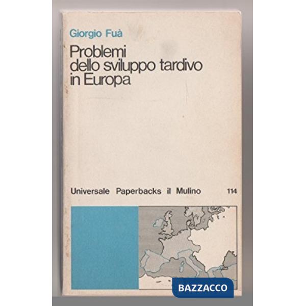 Problemi dello sviluppo tardivo in Europa. Rapporto su sei paesi appartenenti al