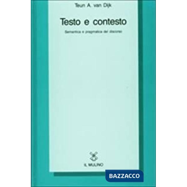 Testo e contesto. Studi di semantica e pragmatica del discorso
