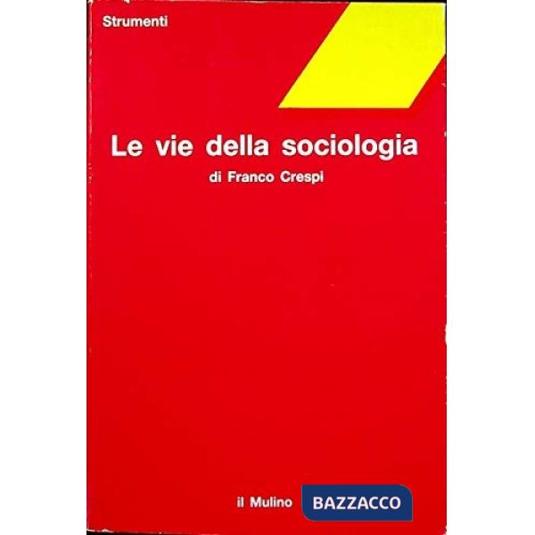 Vie della sociologia (Le)