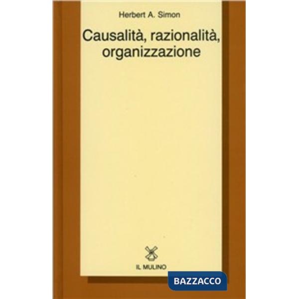 Causalità, razionalità, organizzazione