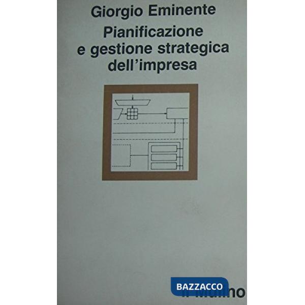 Pianificazione e gestione strategica dell'impresa