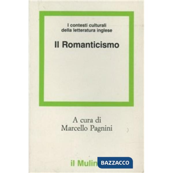 Contesti culturali della letteratura inglese. Il Romanticismo (I)