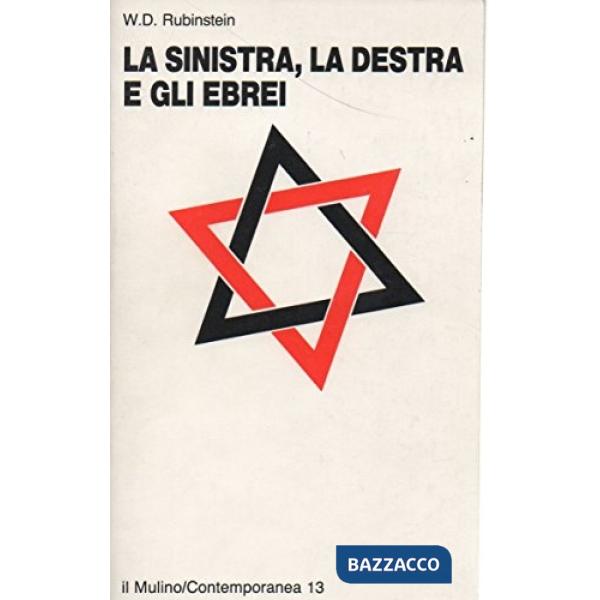 Sinistra, la destra e gli ebrei (La)