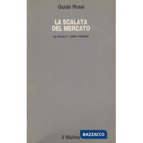 Scalata del mercato: la borsa e i valori mobiliari (La)