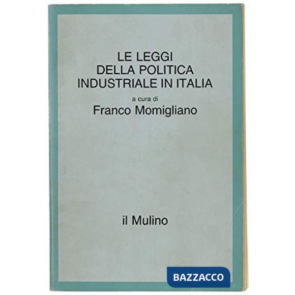Leggi della politica industriale in Italia (Le)