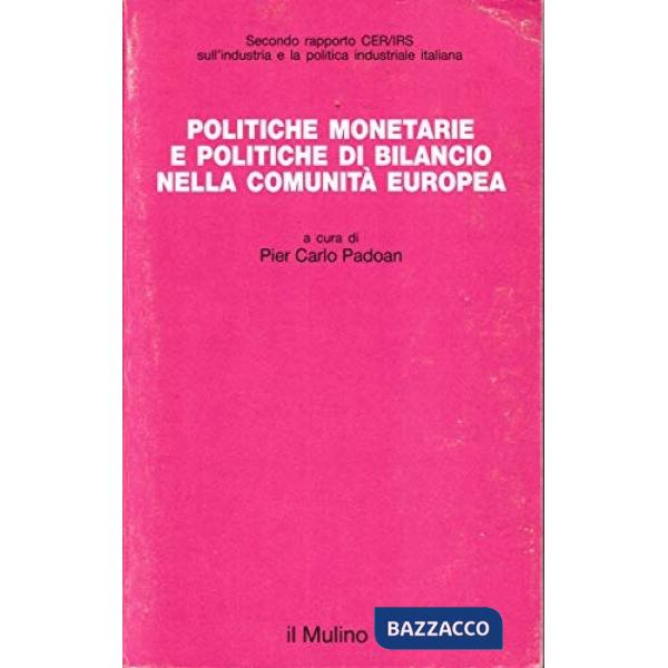 Politiche monetarie e politiche di bilancio nella Comunità Europea