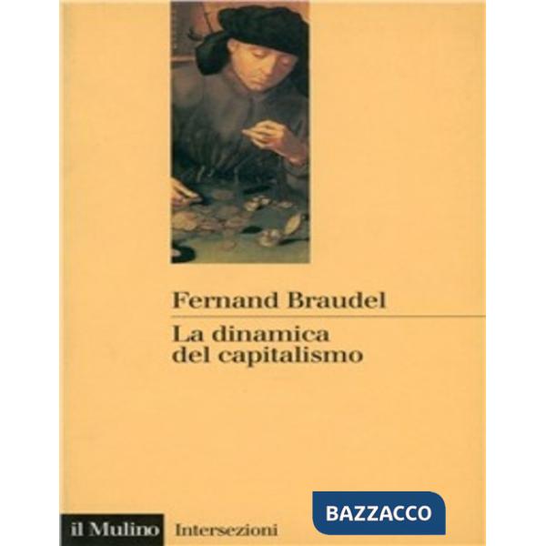Dinamica del capitalismo (La)