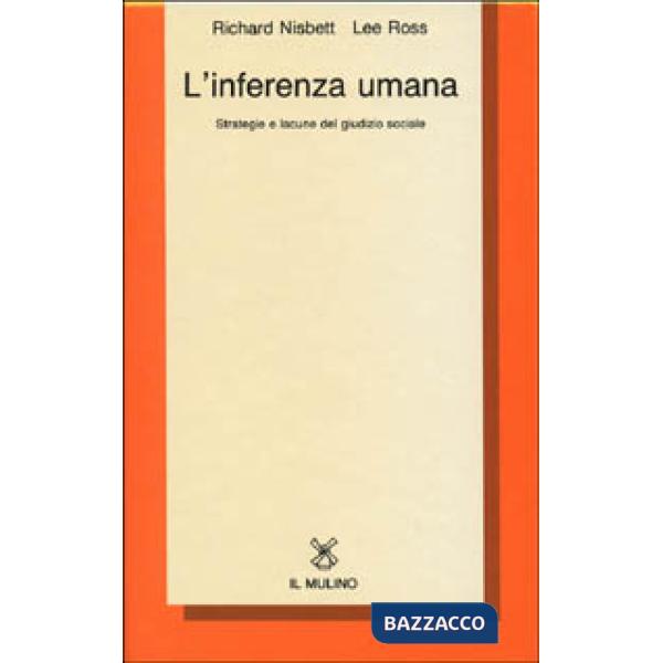 Inferenza umana. Strategie e lacune del giudizio sociale (L')