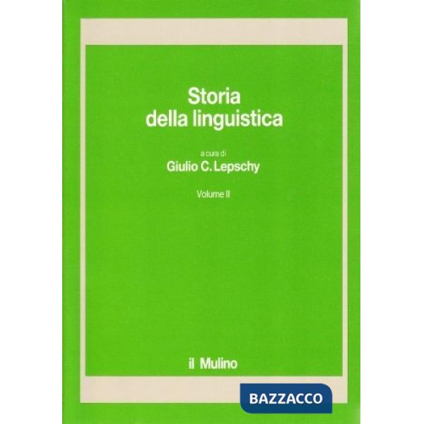 Storia della linguistica. Vol. 2