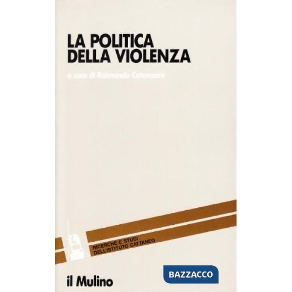 Politica della violenza (La)