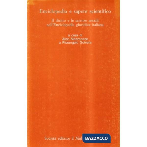 Enciclopedia e sapere scientifico. Il diritto e le scienze sociali nell'Enciclop