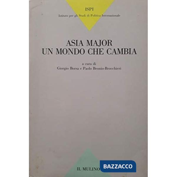 Asia Major un mondo che cambia