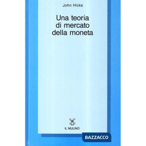 Teoria di mercato della moneta (Una)