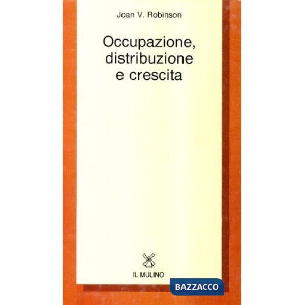 Occupazione, distribuzione e crescita