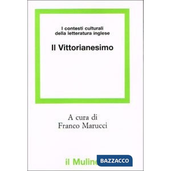 Contesti culturali della letteratura inglese. Il vittorianesimo (I)