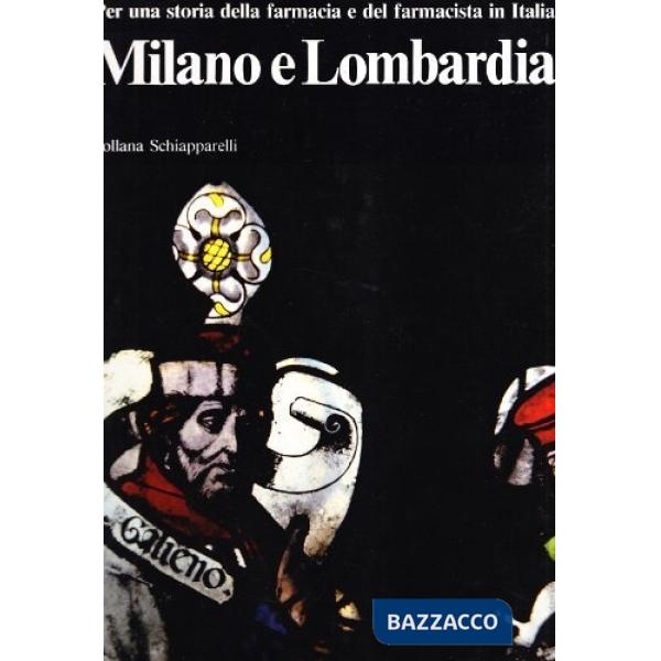 Storia della farmacia. Milano e Lombardia