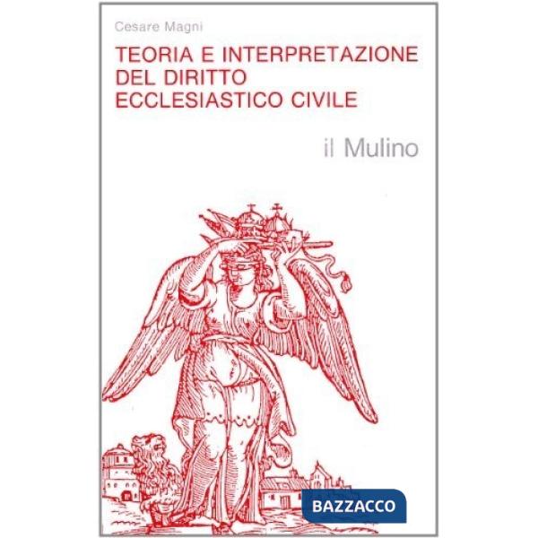 Teoria e interpretazione del diritto ecclesiastico civile