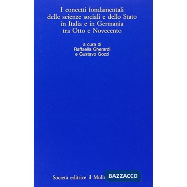 Concetti fondamentali delle scienze sociali e dello Stato in Italia e in Germani