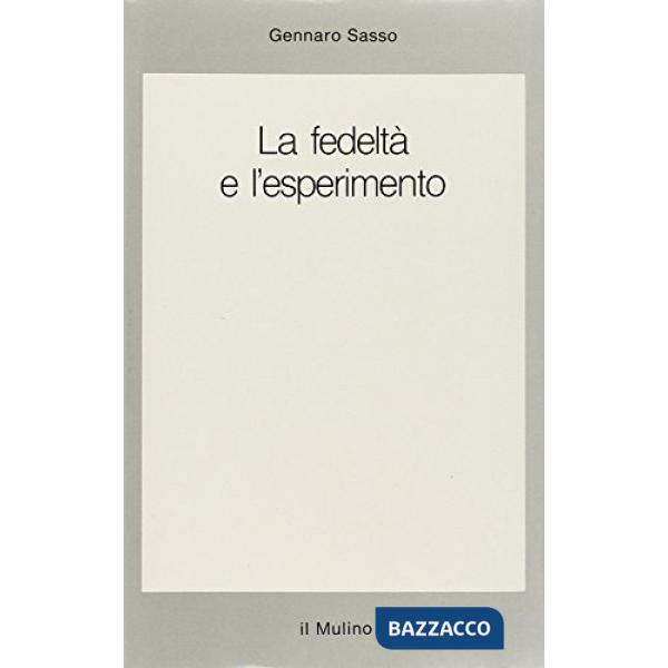 Fedeltà e l'esperimento (La)