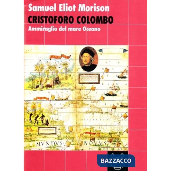 Cristoforo Colombo. Ammiraglio del mare Oceano
