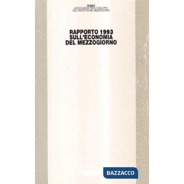 Rapporto 1993 sull'economia del Mezzogiorno