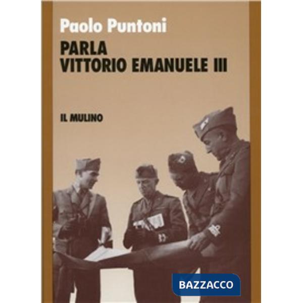 Parla Vittorio Emanuele III